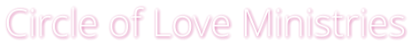 Circle of Love Ministries