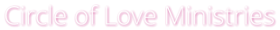 Circle of Love Ministries